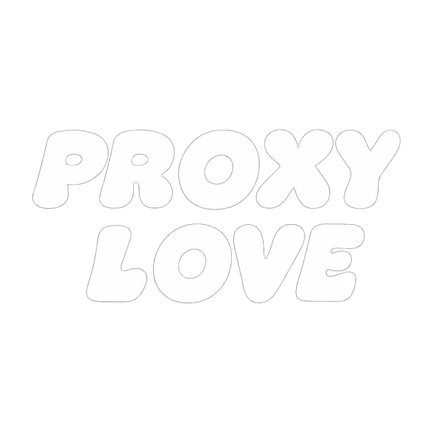 Proxy Love